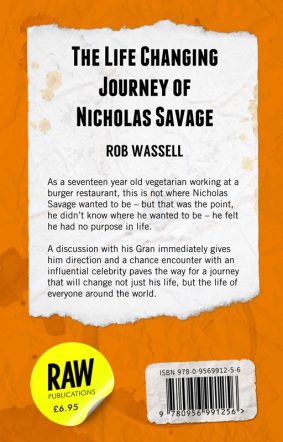 The Life Changing Journey of Nicholas Savage by Rob Wassell