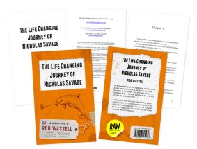 The Life Changing Journey of Nicholas Savage by Rob Wassell